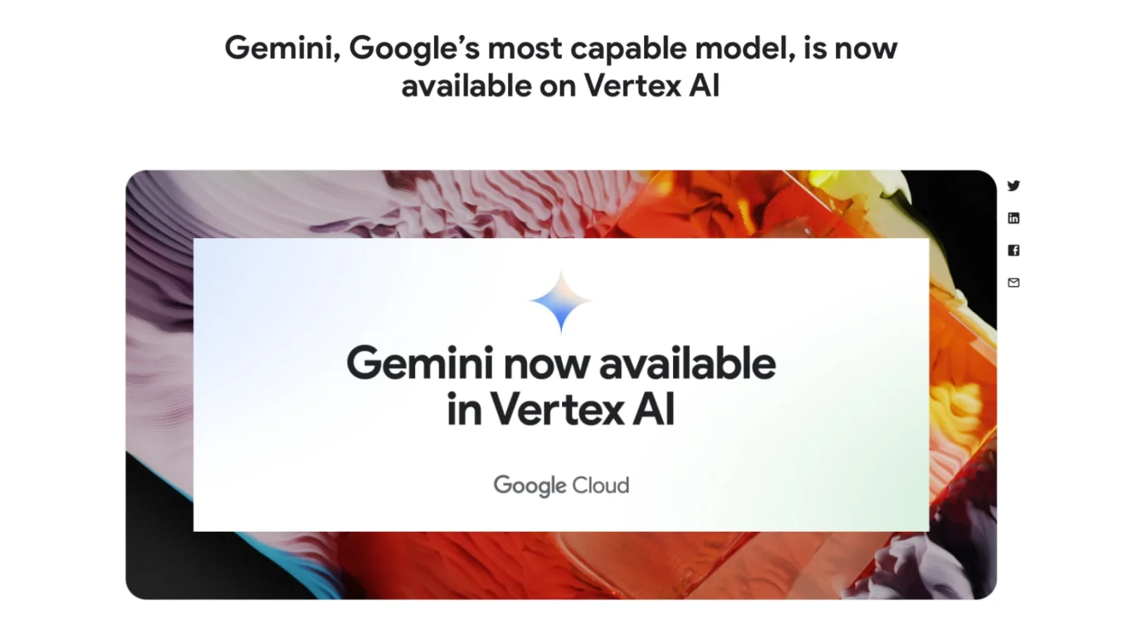 Gemini, Google's Most Capable Model, Now Available on Vertex AI
